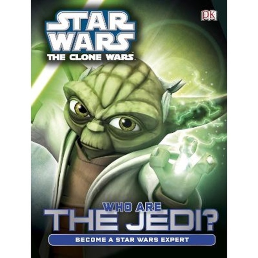 Star Wars Clone Wars Who are Jedi: How to Become a Star Wars Expert